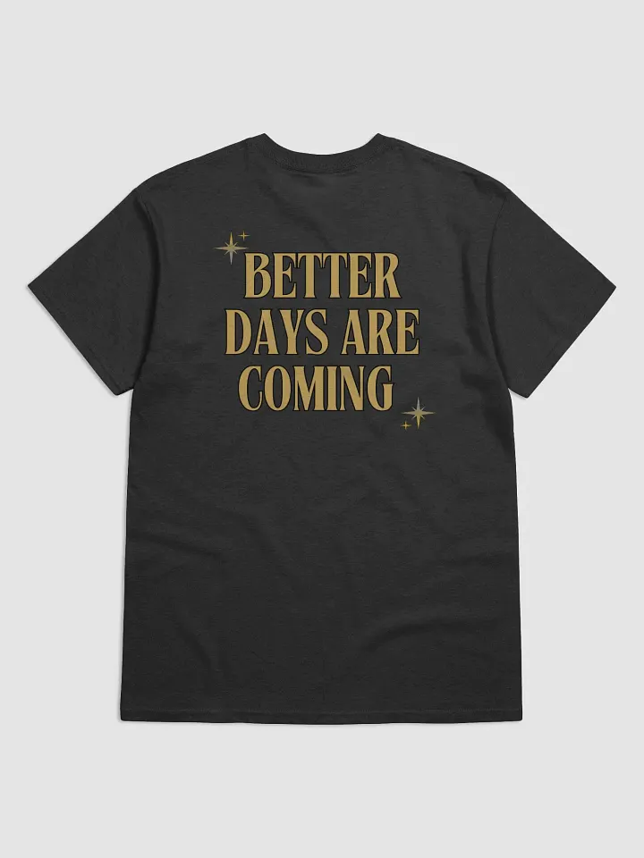 Better Days Smiley T-Shirt product image (2)