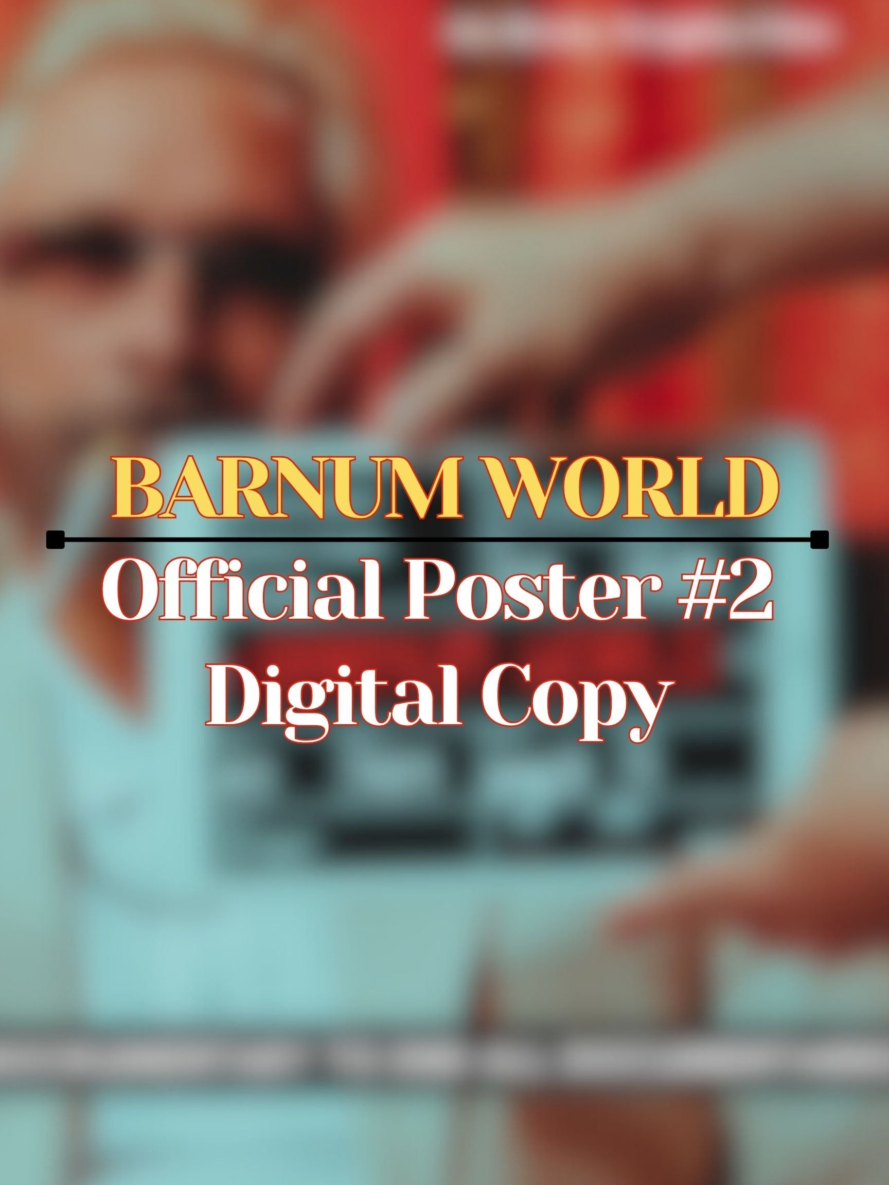 Barnum World Official Poster #2 Digital Download product image (1)