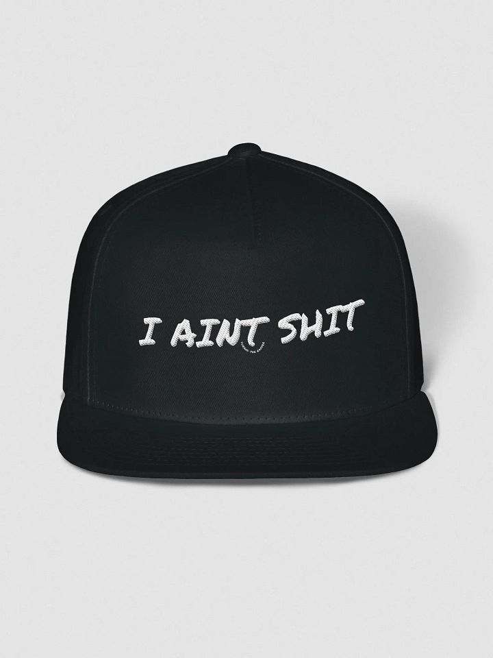 i aint shit snapback product image (3)