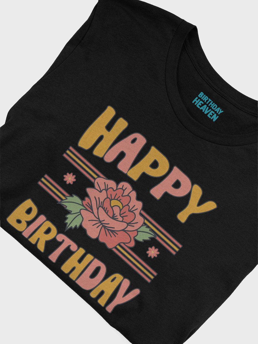 Happy Birthday (Flowers) T-Shirt product image (21)