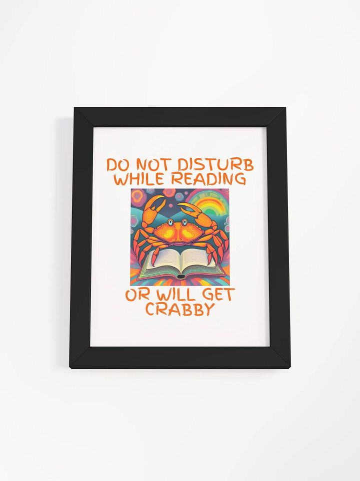 Do Not Disturb while Reading Or Will Get Crabby Framed Print product image (12)