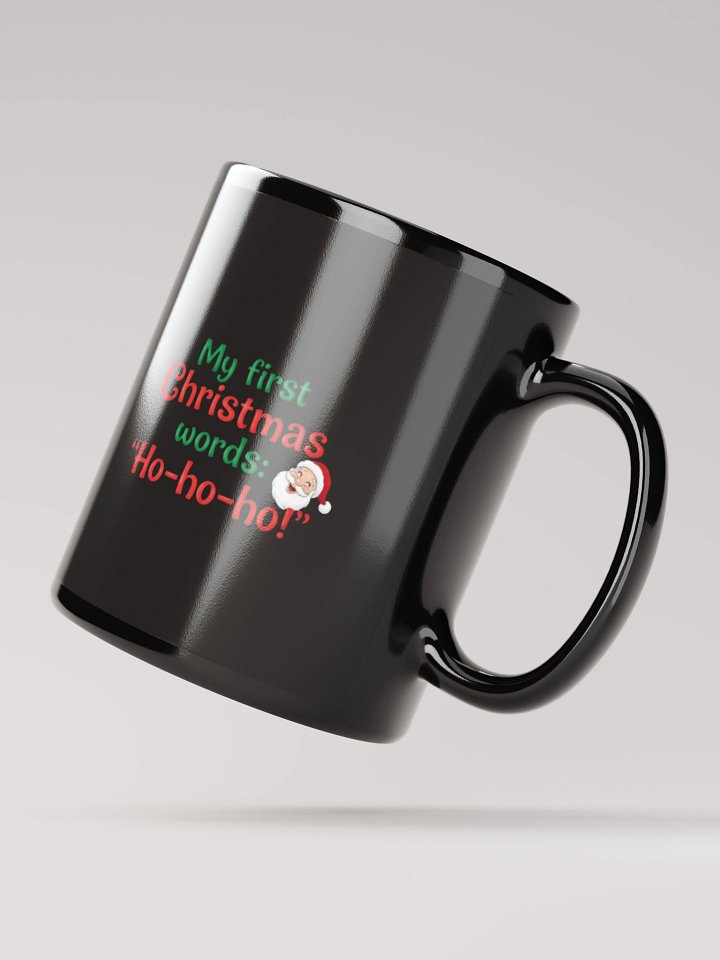 My first Christmas words: 'Ho-ho-ho! Mug product image (2)