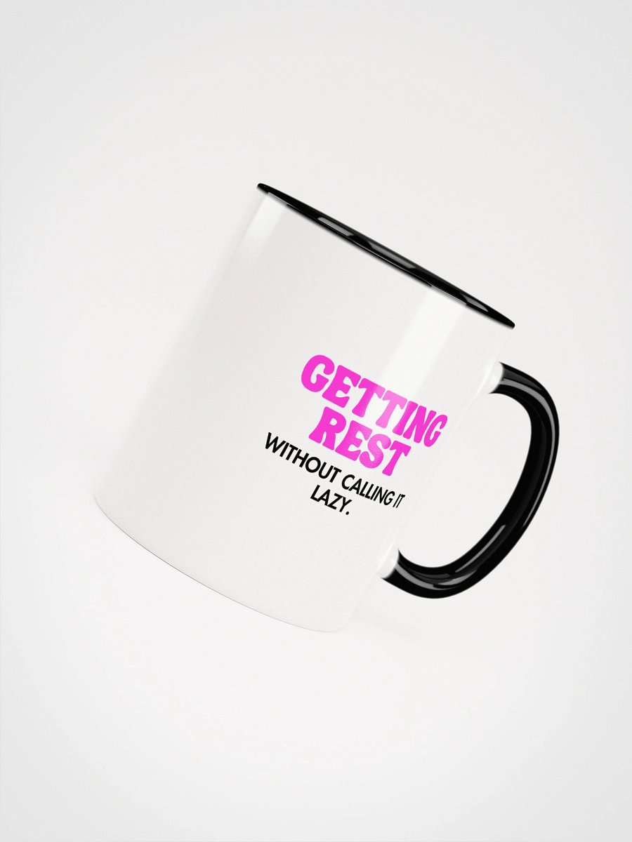 Getting Rest Without Calling It Lazy-Ceramic Mug product image (4)