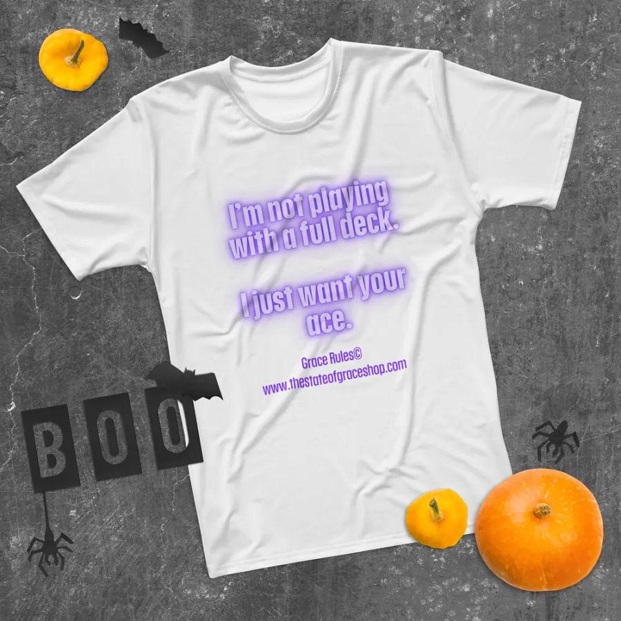 FUNNY TEES 4 U FOR MEN - “I’m not playing with a full deck. I just want your ace.” product image (11)