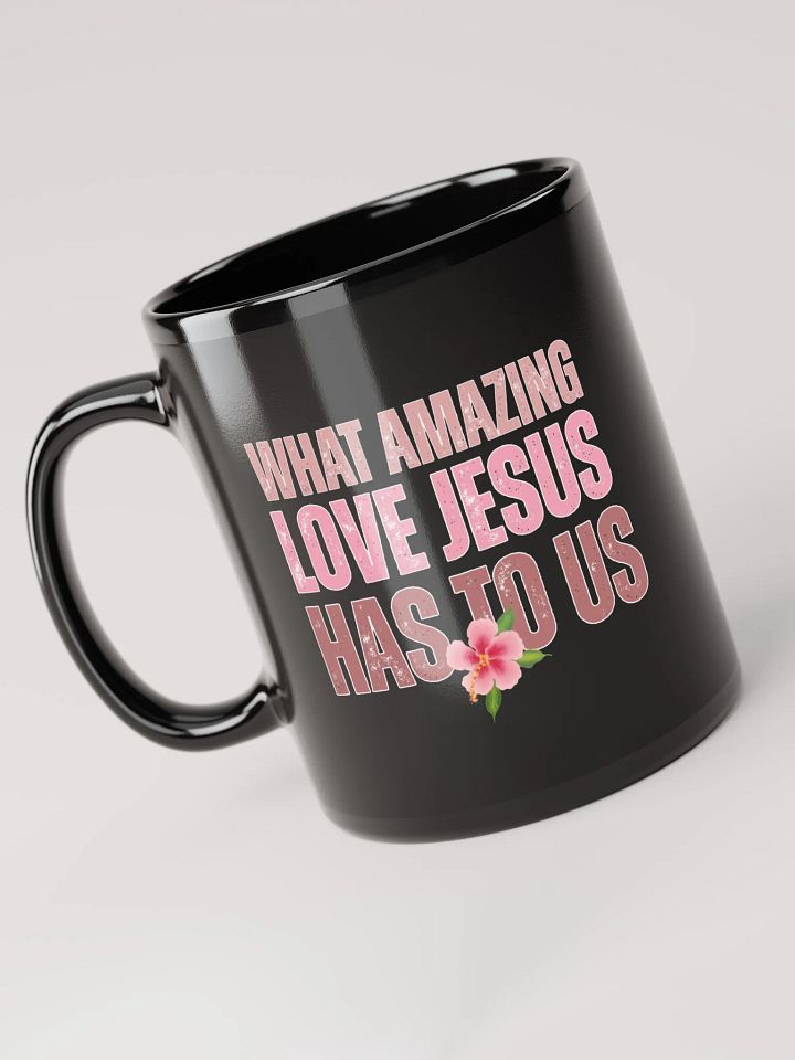 JESUS Amazing Love To Us Black Glossy Ceramic Mug product image (1)