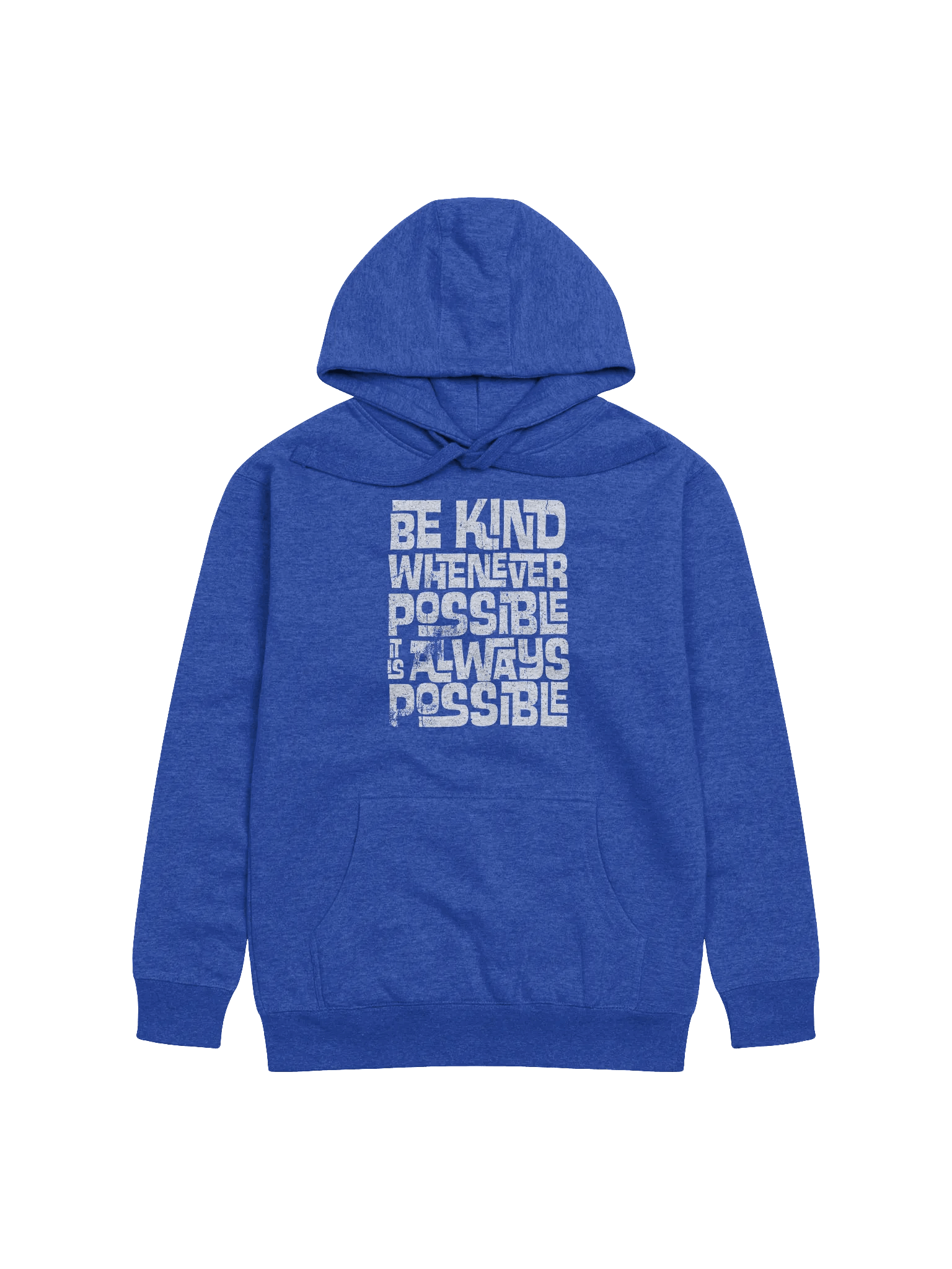 BE KIND WHENEVER POSSIBLE HOODIE product image (1)