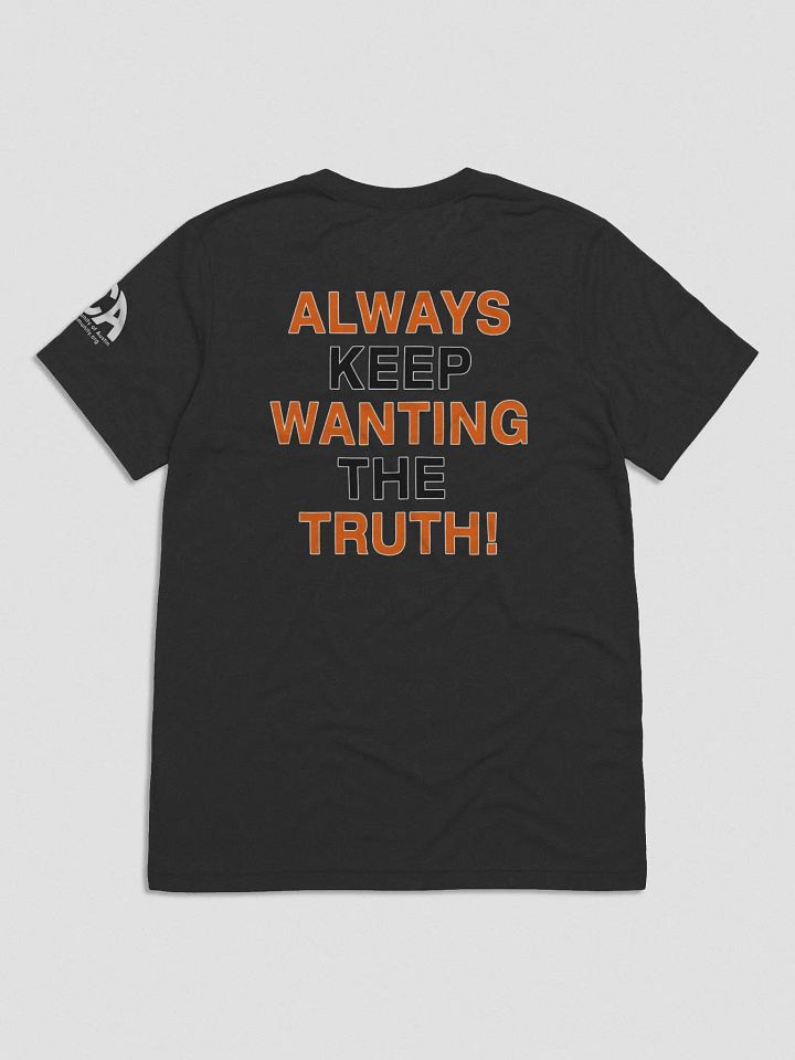 Truth Wanted Short Sleeve Unisex T-Shirt (Limited Edition - April 2022) product image (1)