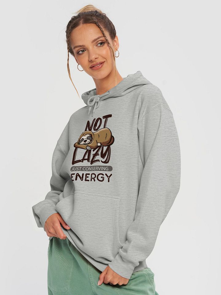 Not Lazy - Funny Sloth Hoodie for Relaxed Souls product image (2)