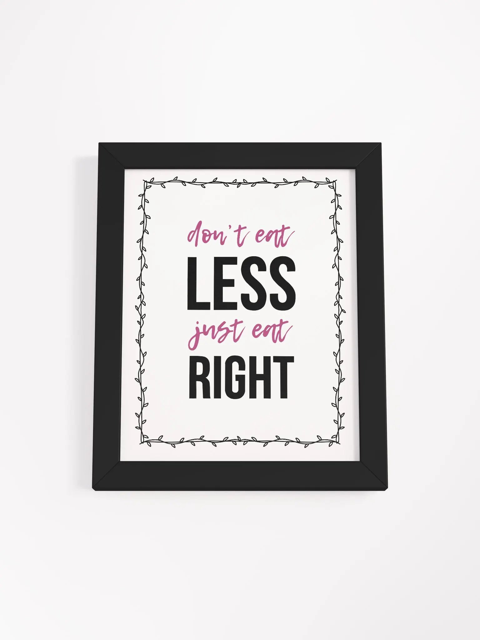 Don't Eat less-Framed Matte Poster product image (2)