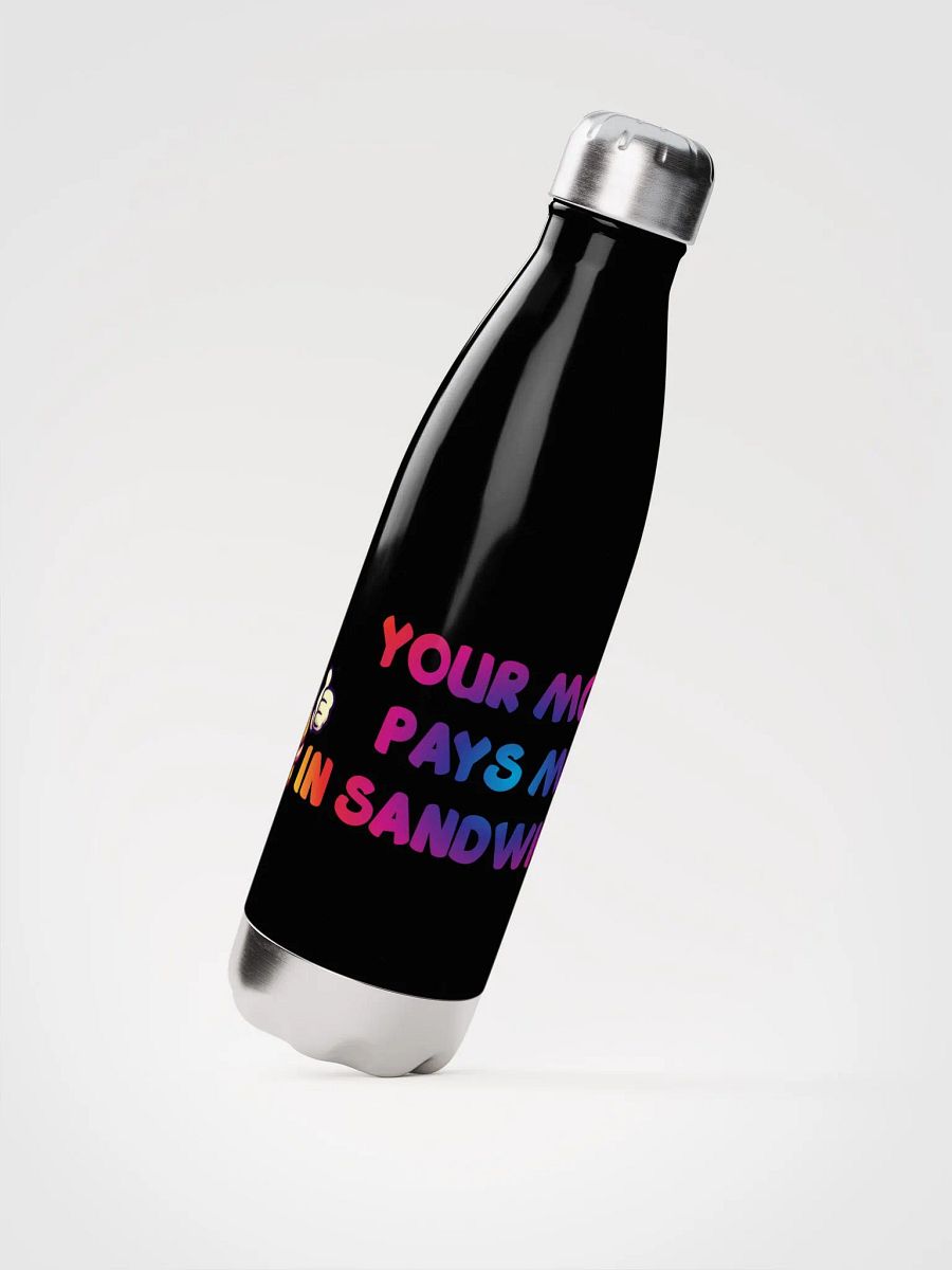 JAY-YOU'RE MOM PAYS ME IN SANDWICHES - Water Bottle product image (4)