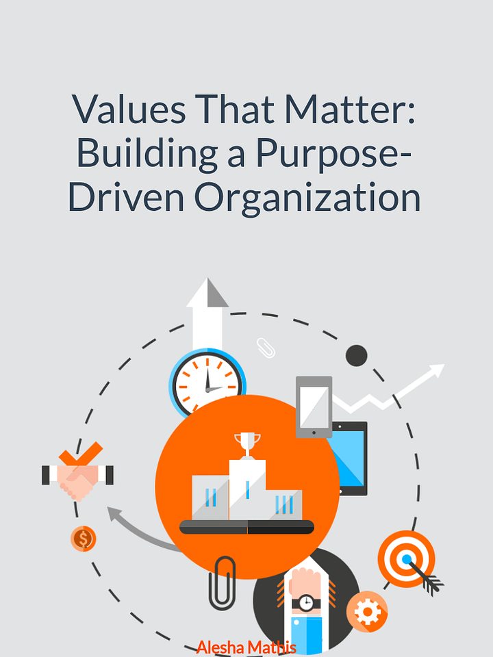 Values That Matter: Building a Purpose-Driven Organization product image (1)