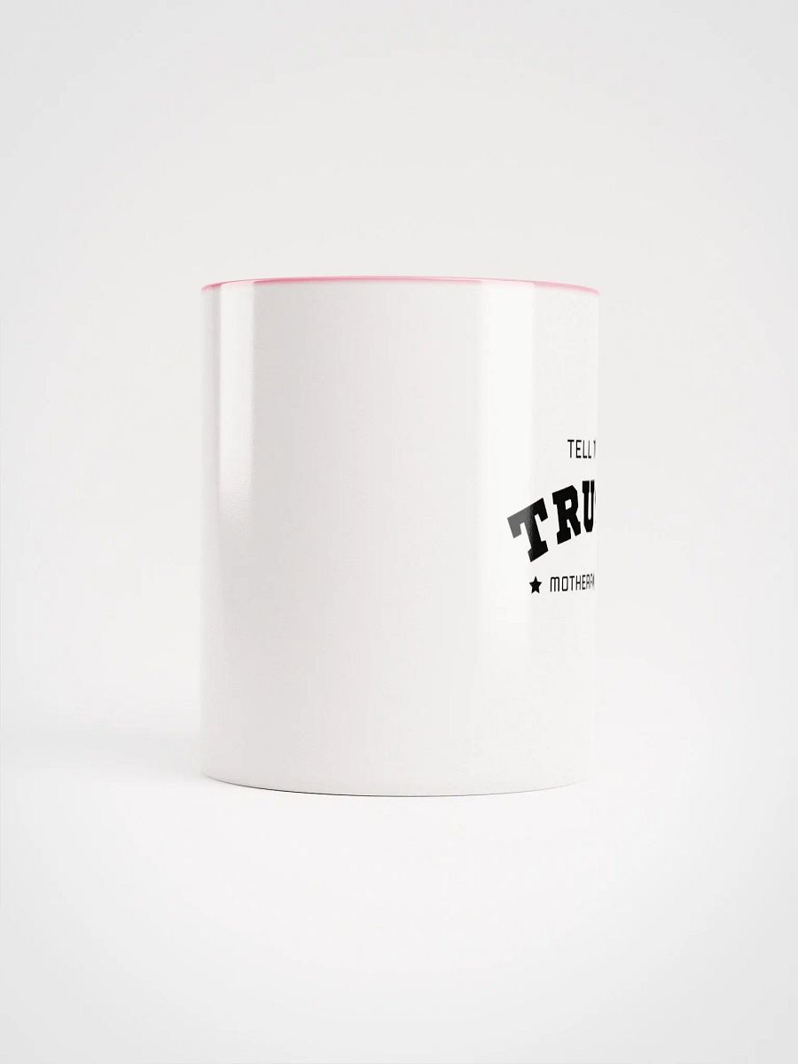Tell The Truth Motherf#cker - White / Pink Mug product image (5)