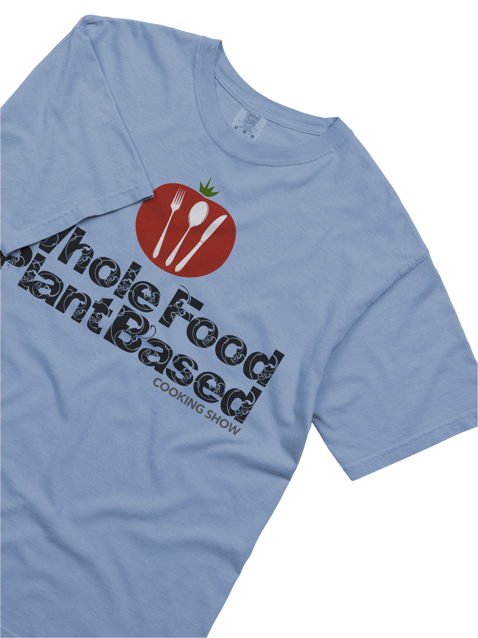 The Whole Food Plant Based Cooking Show Tee - Light Top product image (25)