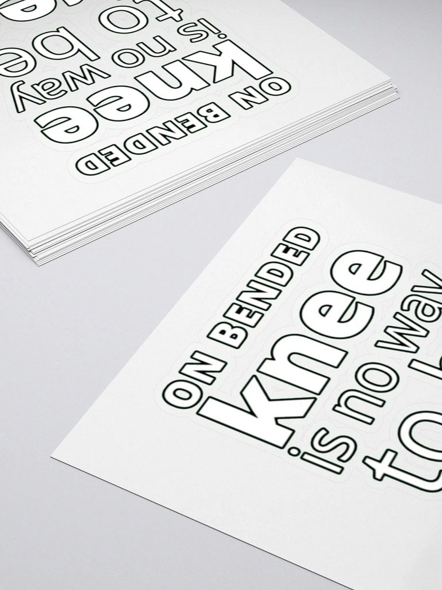 ON BENDED KNEE IS NO WAY TO BE FREE product image (11)