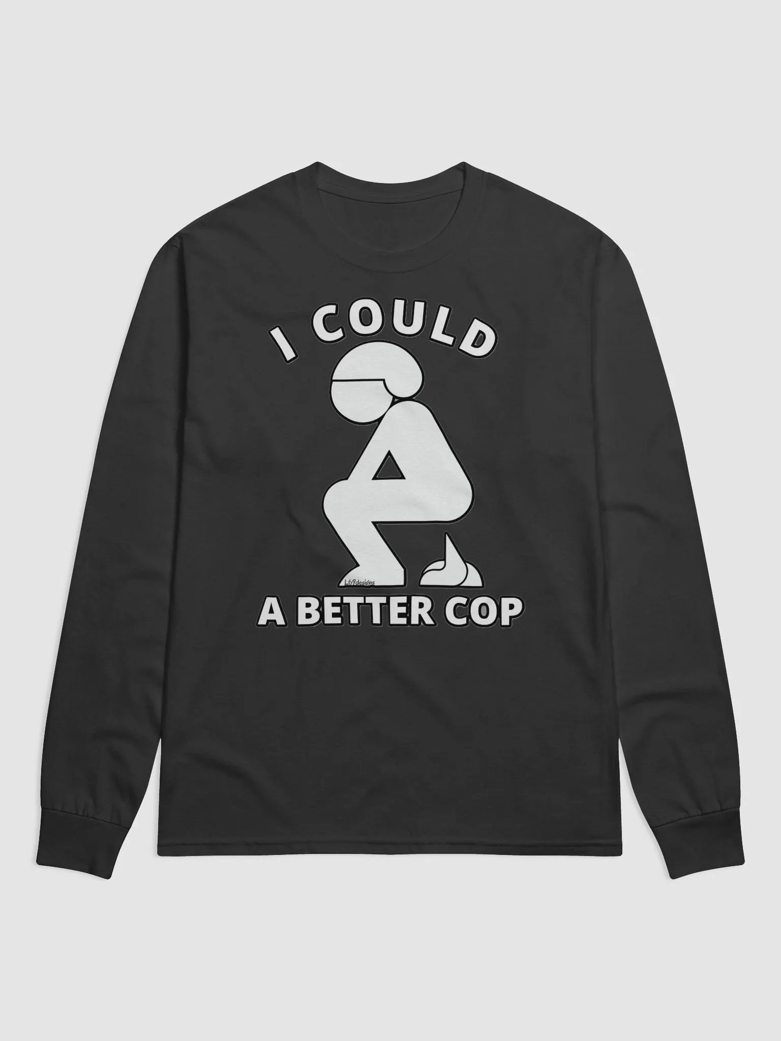 I COULD POOP A BETTER COP product image (2)
