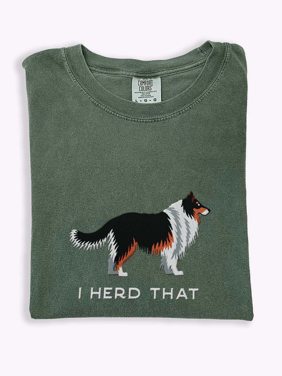 I Herd That T-Shirt(Embroidered) of a Shetland Sheepdog(Tricolor) product image (1)