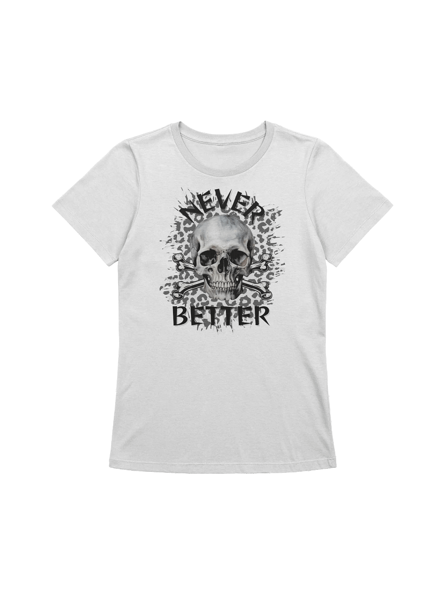Never Better Women's Relaxed T-Shirt product image (1)