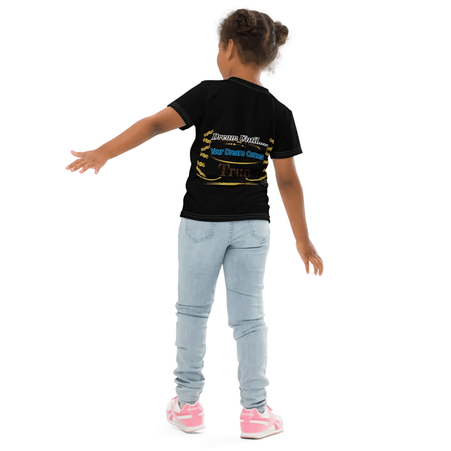 Dream Until.. Your Dream Comes True - Kids Crew Neck T-Shirt product image (9)