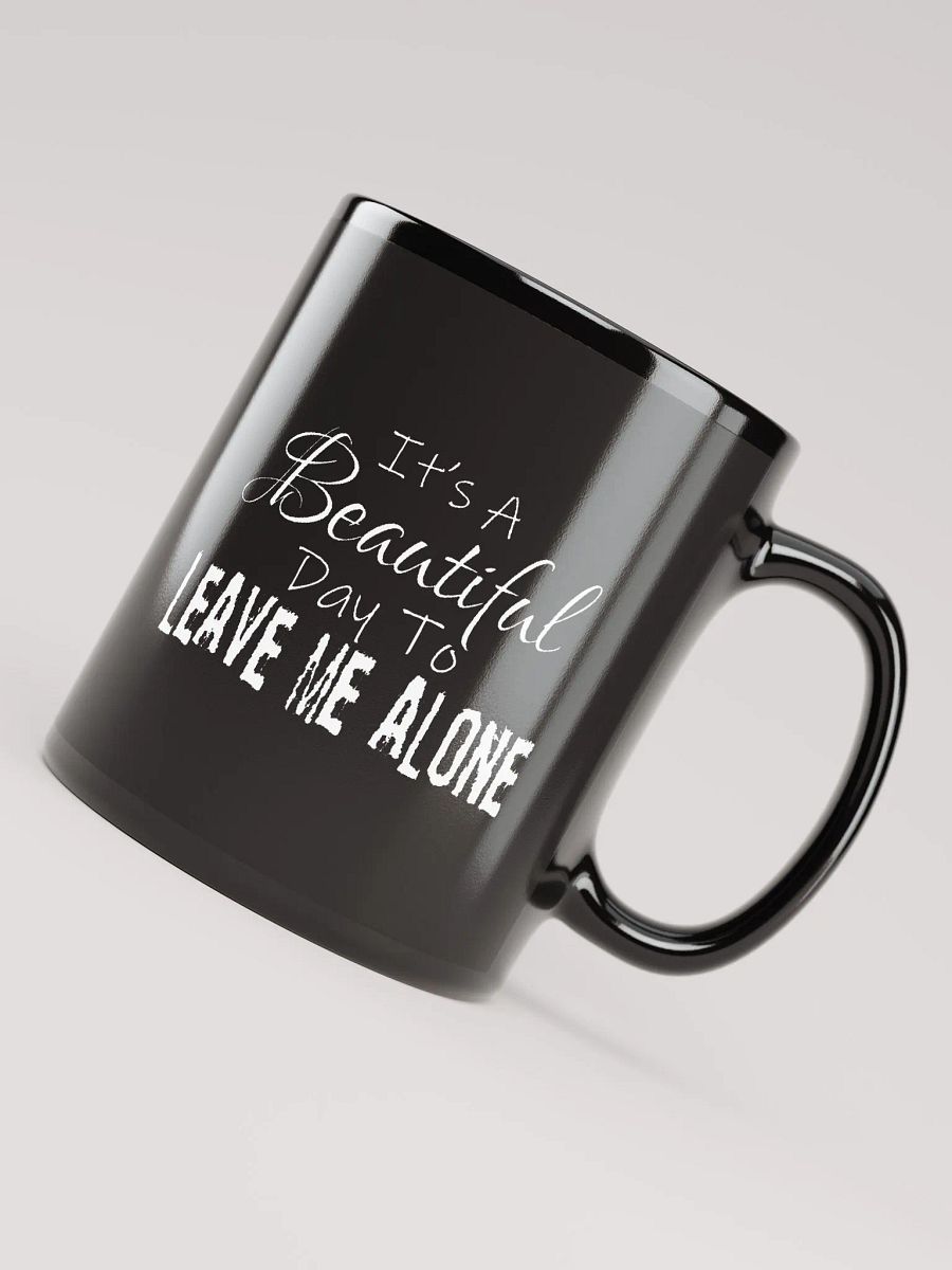 Leave Me Alone (Gloss Black Mug) product image (4)