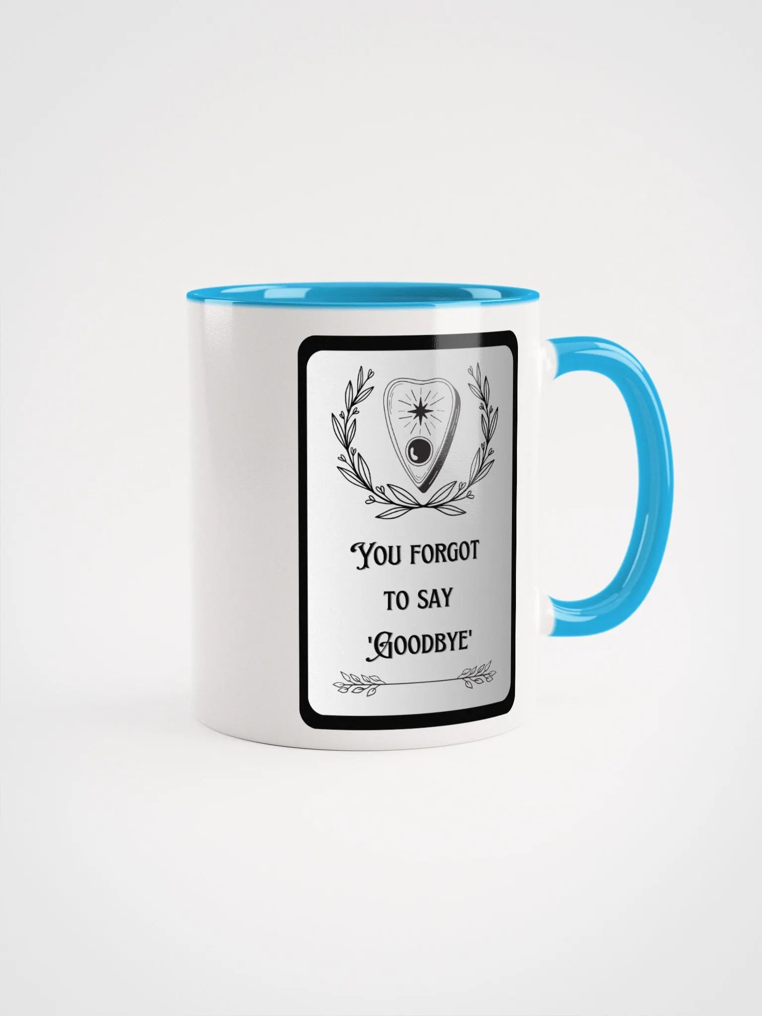 Echoes of The Witching Hour: You Forgot To Say Goodbye - Mug product image (50)