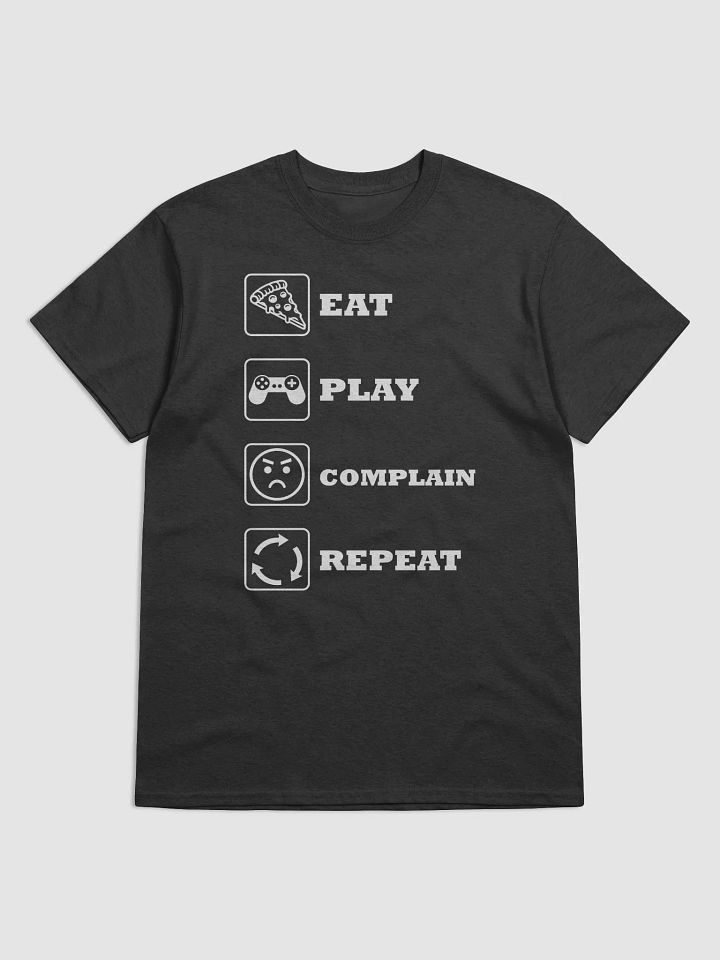 "Eat, Play, Complain, Repeat" Funny Gamer T-Shirt product image (2)