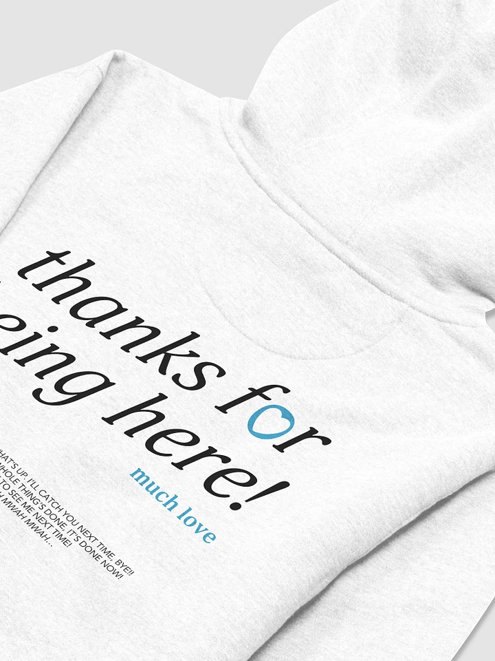 thanks for being here! Hoodie (Blue) product image (5)