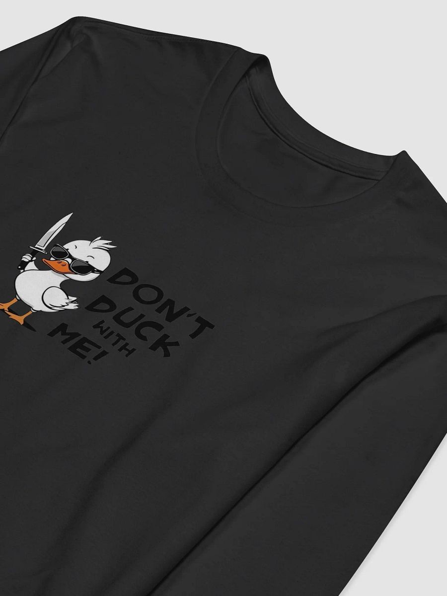 Funny Duck with Attitude Long Sleeve Shirt product image (9)