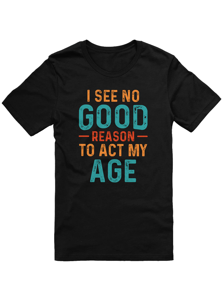 Act Your Age Tee product image (1)