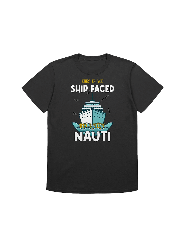 Funny Cruise-"Time To Get Ship Faced" Humor T-Shirt product image (4)