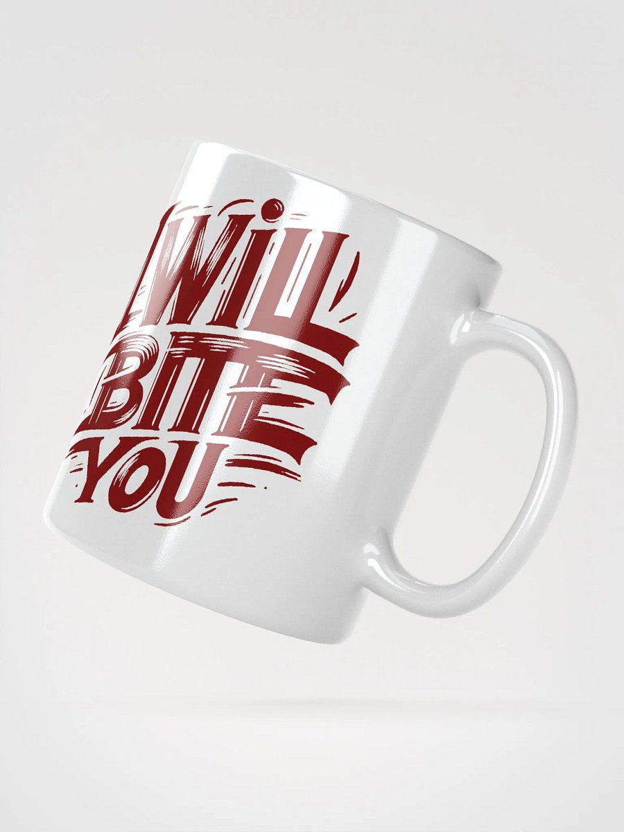 I Will Bite You- White Mug product image (5)