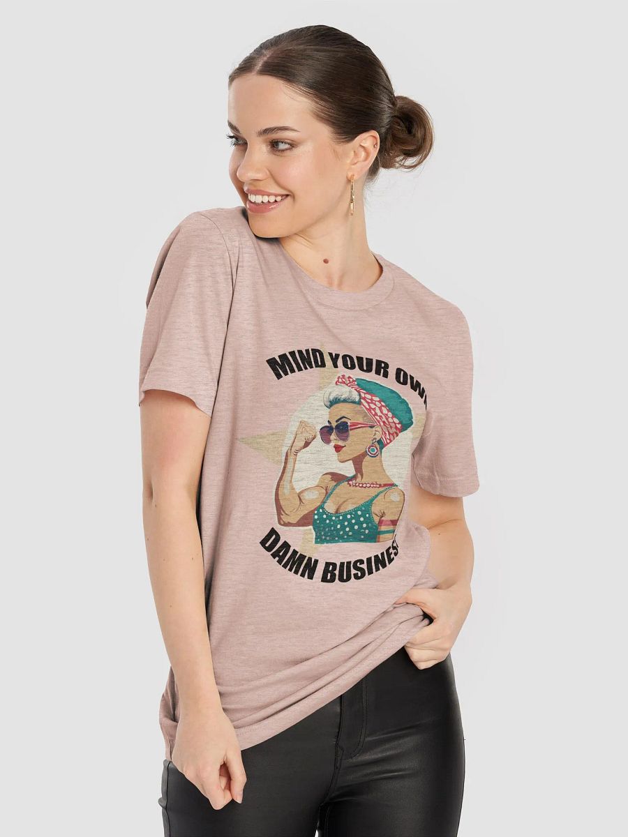 Mind Your Own Business T-Shirt product image (75)