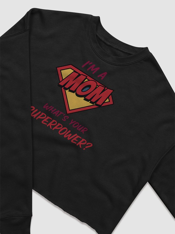 I’m a Mom What’s Your Superpower? Crop Top – Comic Book Style Tee for Super Moms product image (2)