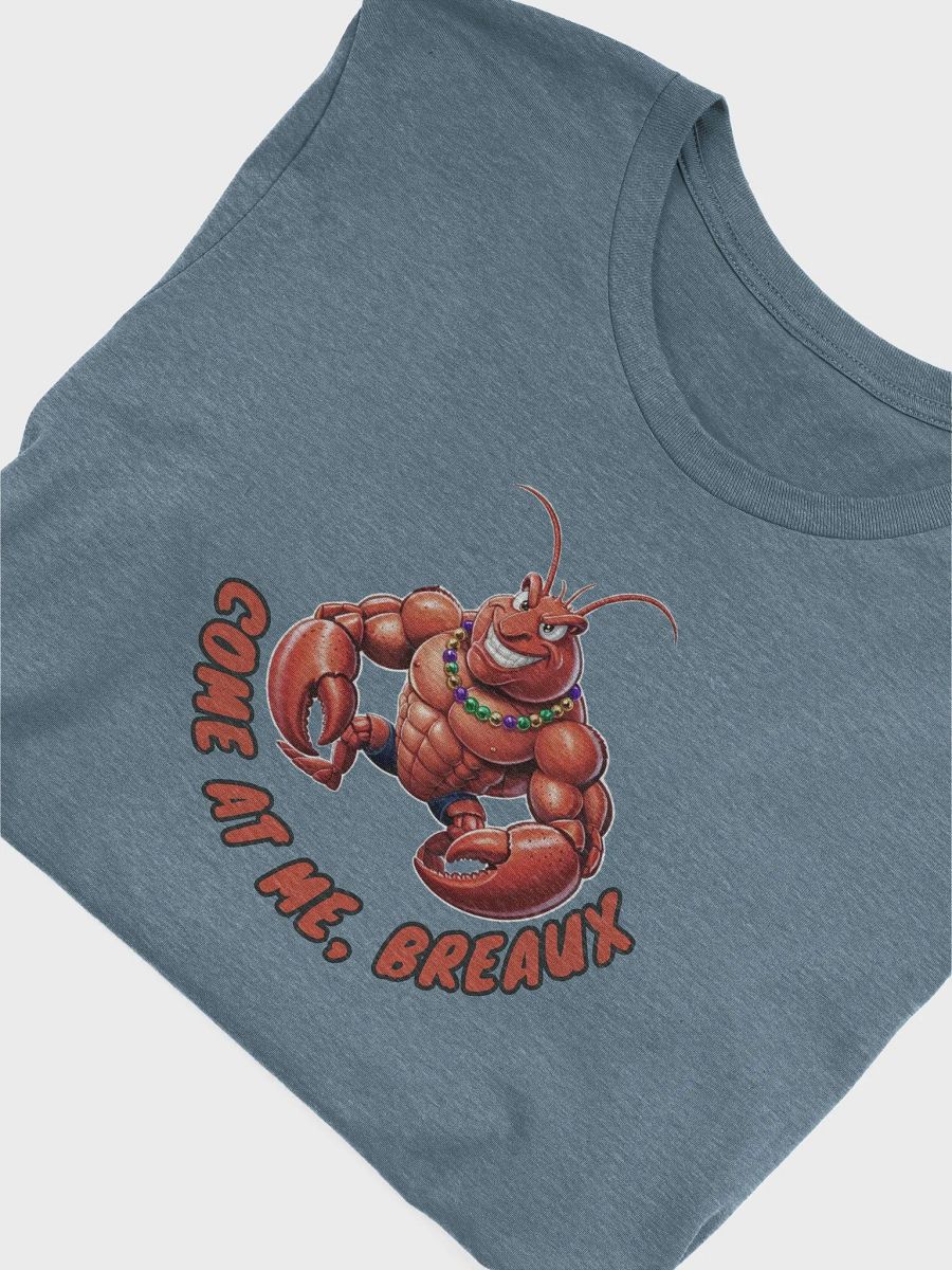 Come at Me Breaux – New Orleans Lobster T-Shirt product image (11)