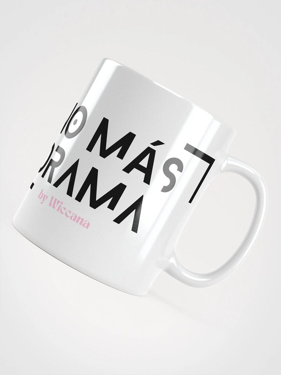 Taza blanca brillante No más drama product image (10)