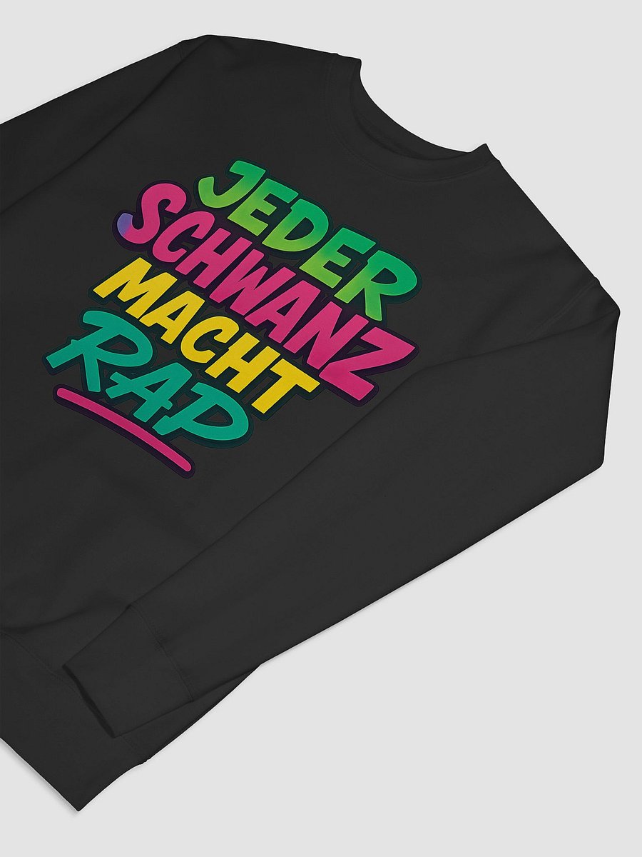JEDER SCHWANZ MACHT RAP SWEATSHIRT product image (7)