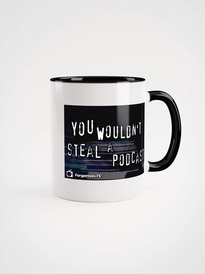 You Wouldn't Steal a Podcast Mug product image (21)