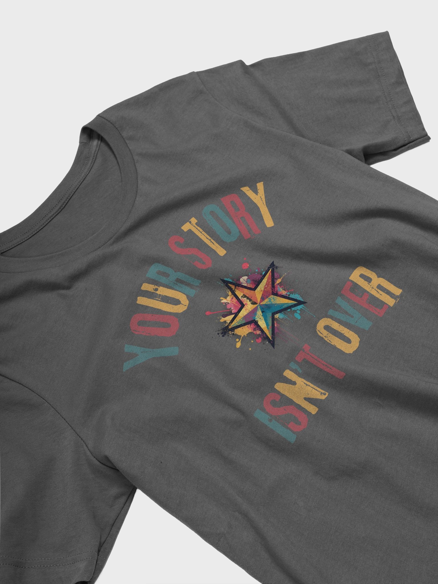 Your Story Isn't Over T-Shirt - Unisex Bella & Canvas product image (19)