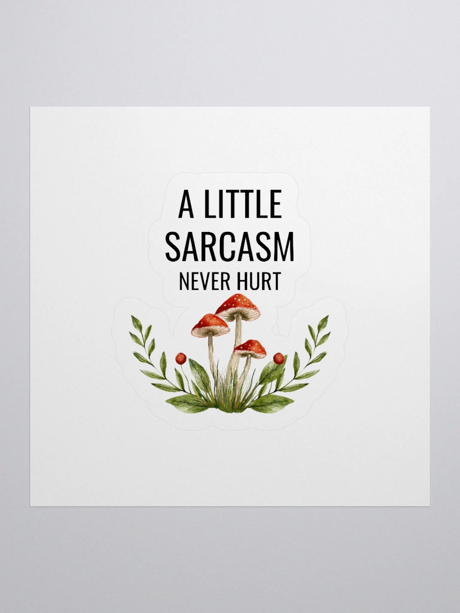 A little Sarcasm Never Hurt Sticker product image (1)