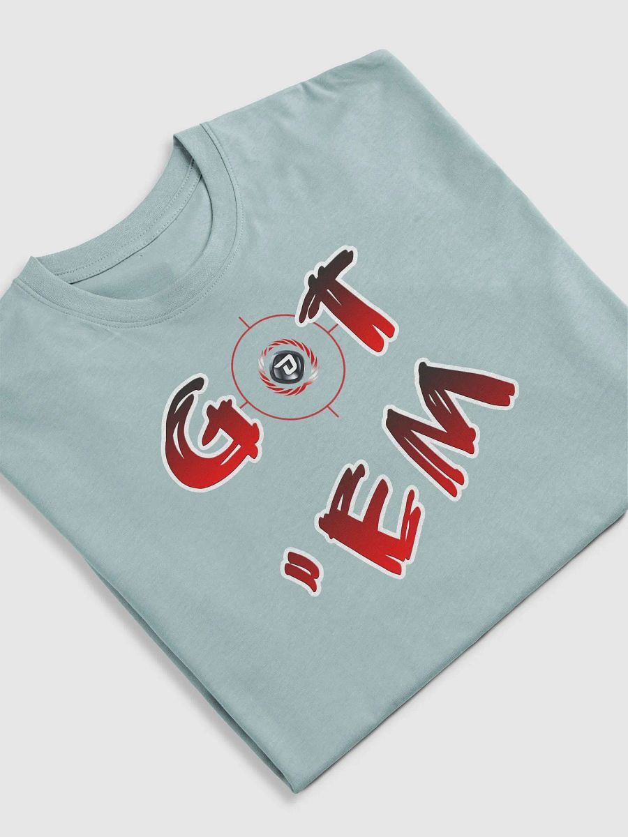 GOT 'EM T-Shirt product image (28)