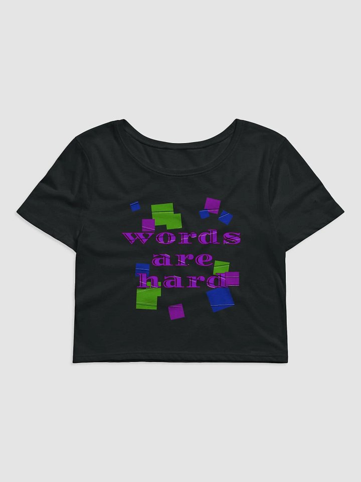 words are hard crop top product image (1)