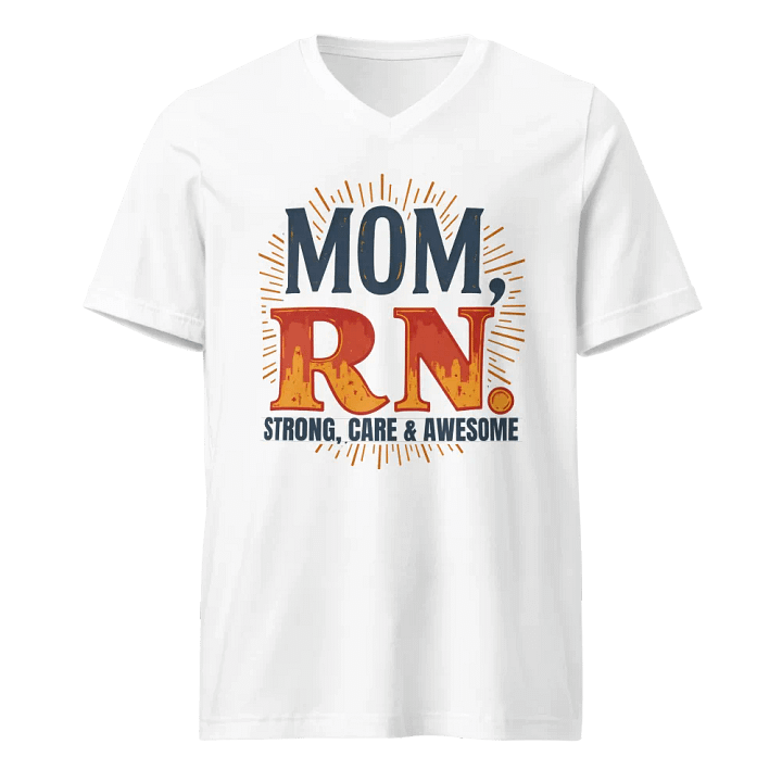MOM, RN. STRONG, CARE & AWESOME V-Neck Tee product image (1)