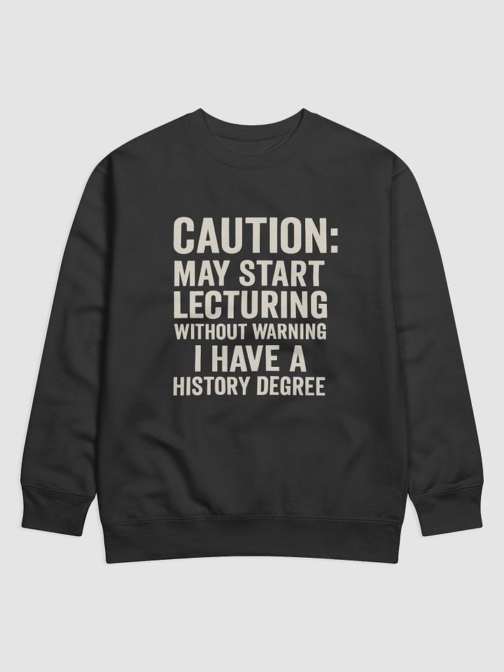 History Buff Lecturer Sweatshirt product image (1)