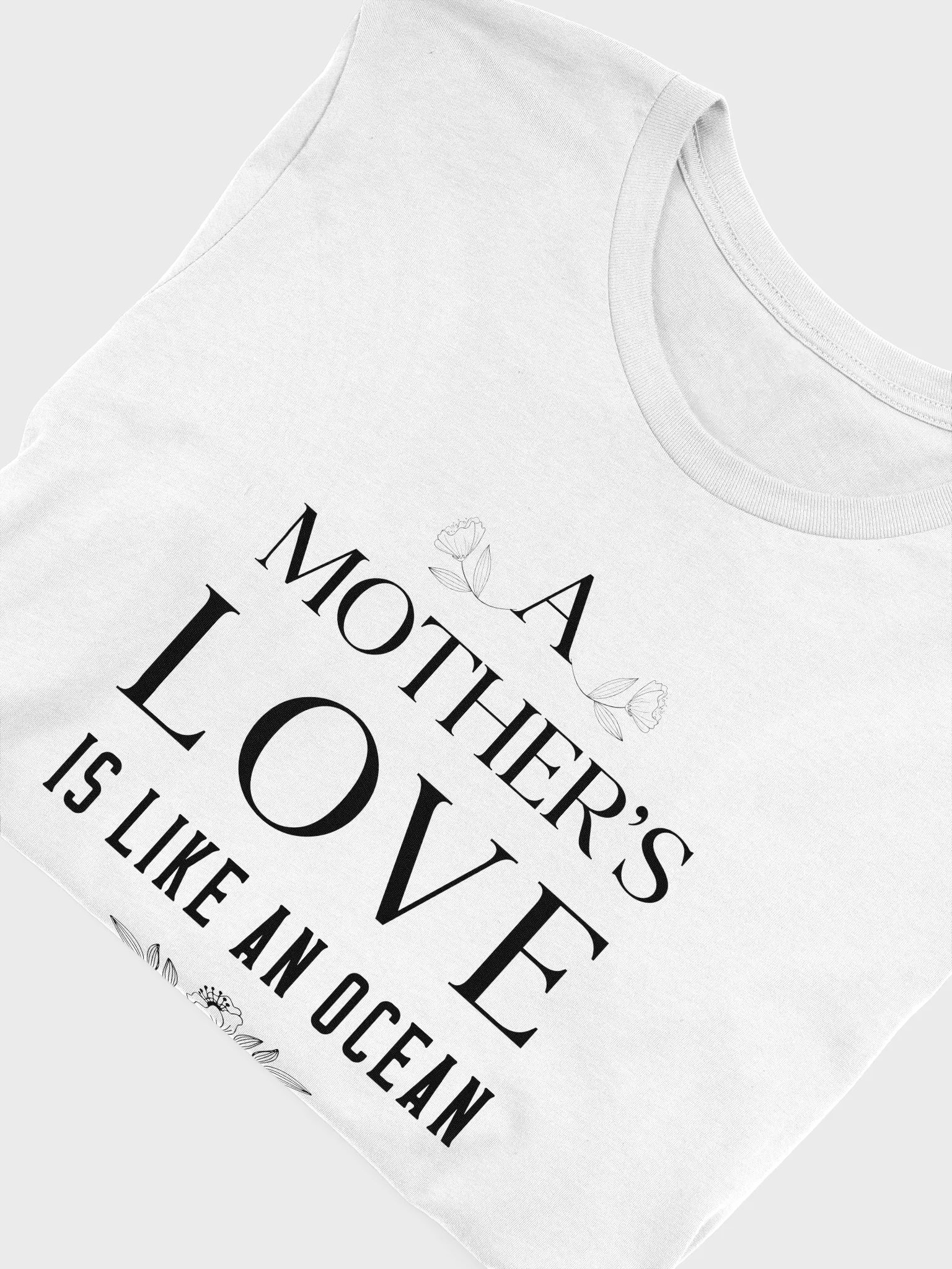 A Mother's Love is Like an Ocean Mother's Day T-Shirt product image (6)