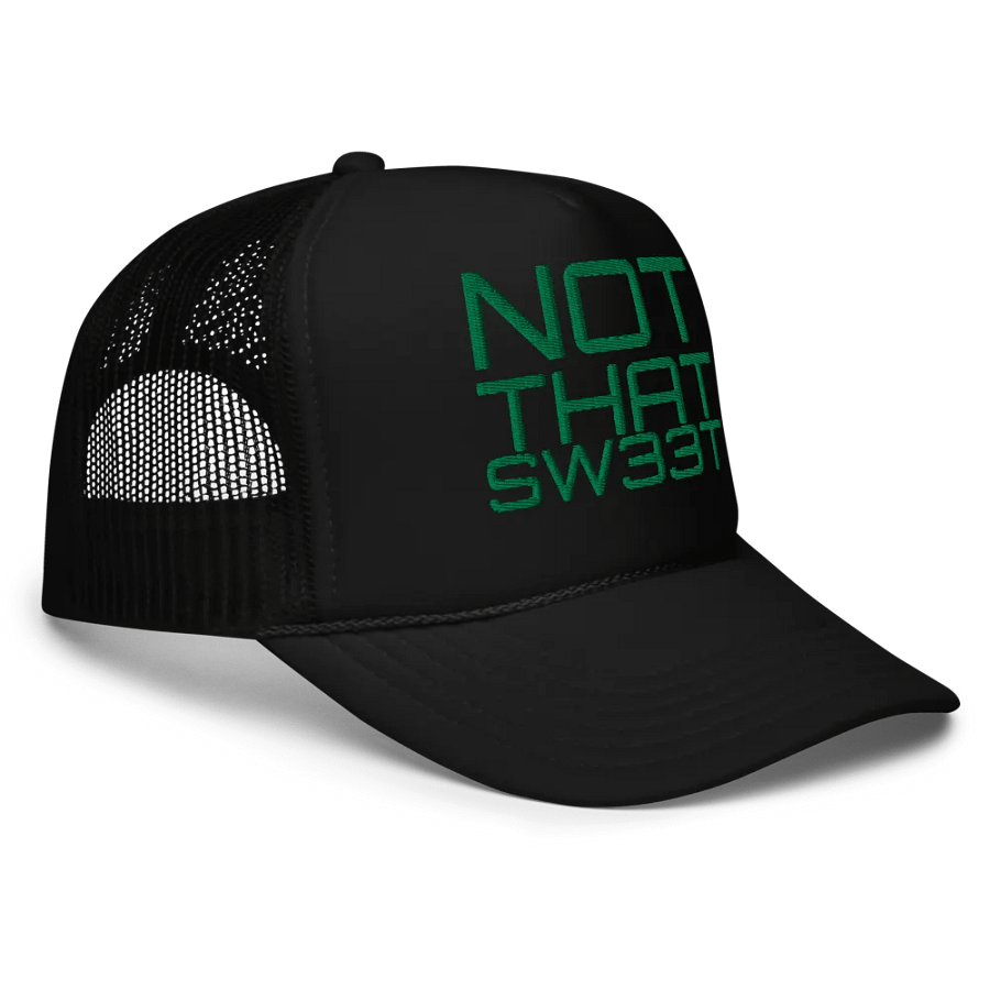 NOT THAT SW33T - TRUCK3R HAT product image (3)