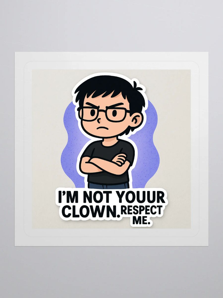 Not Your Clown Confidence Sticker product image (2)