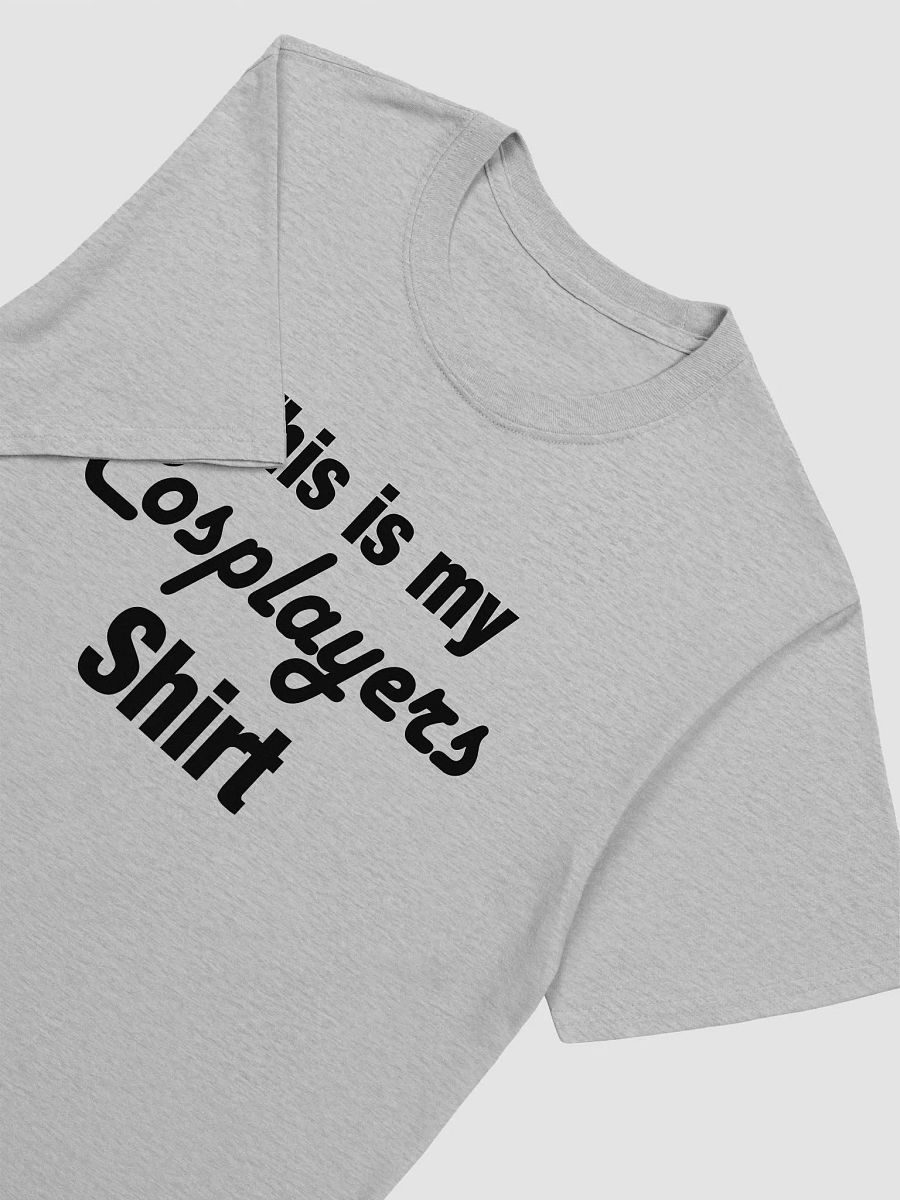 This is my Cosplayers Shirt product image (6)