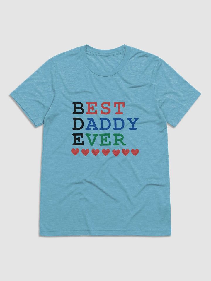 Best Daddy Ever Bella+Canvas Triblend Short Sleeve T-Shirt product image (1)