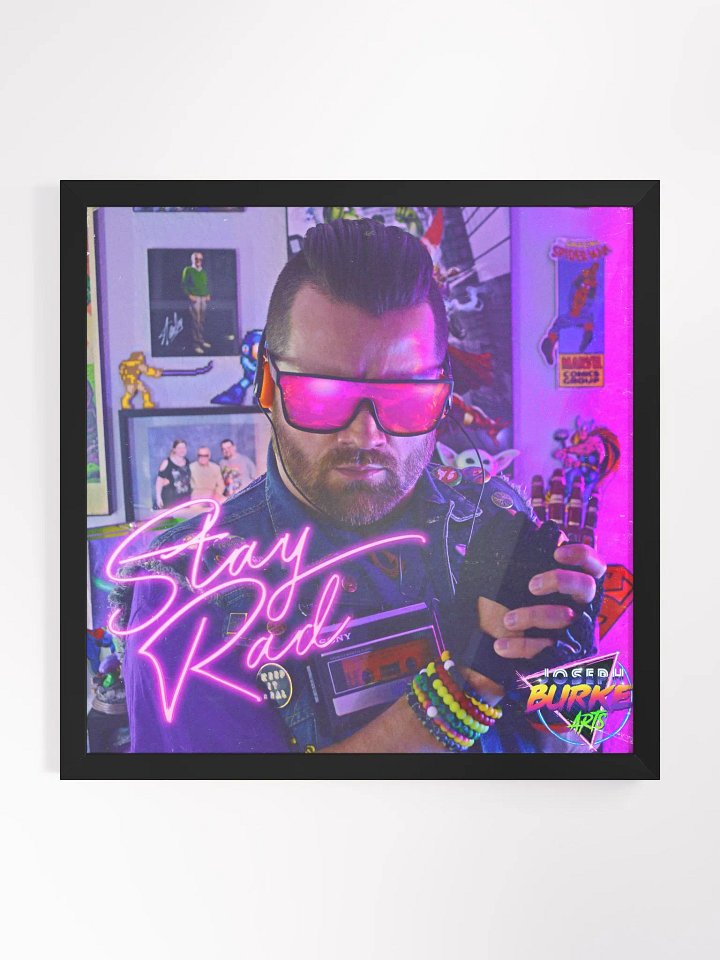 Joseph Burke Arts Stay RAD 18x18 Photograph Framed Print product image (2)