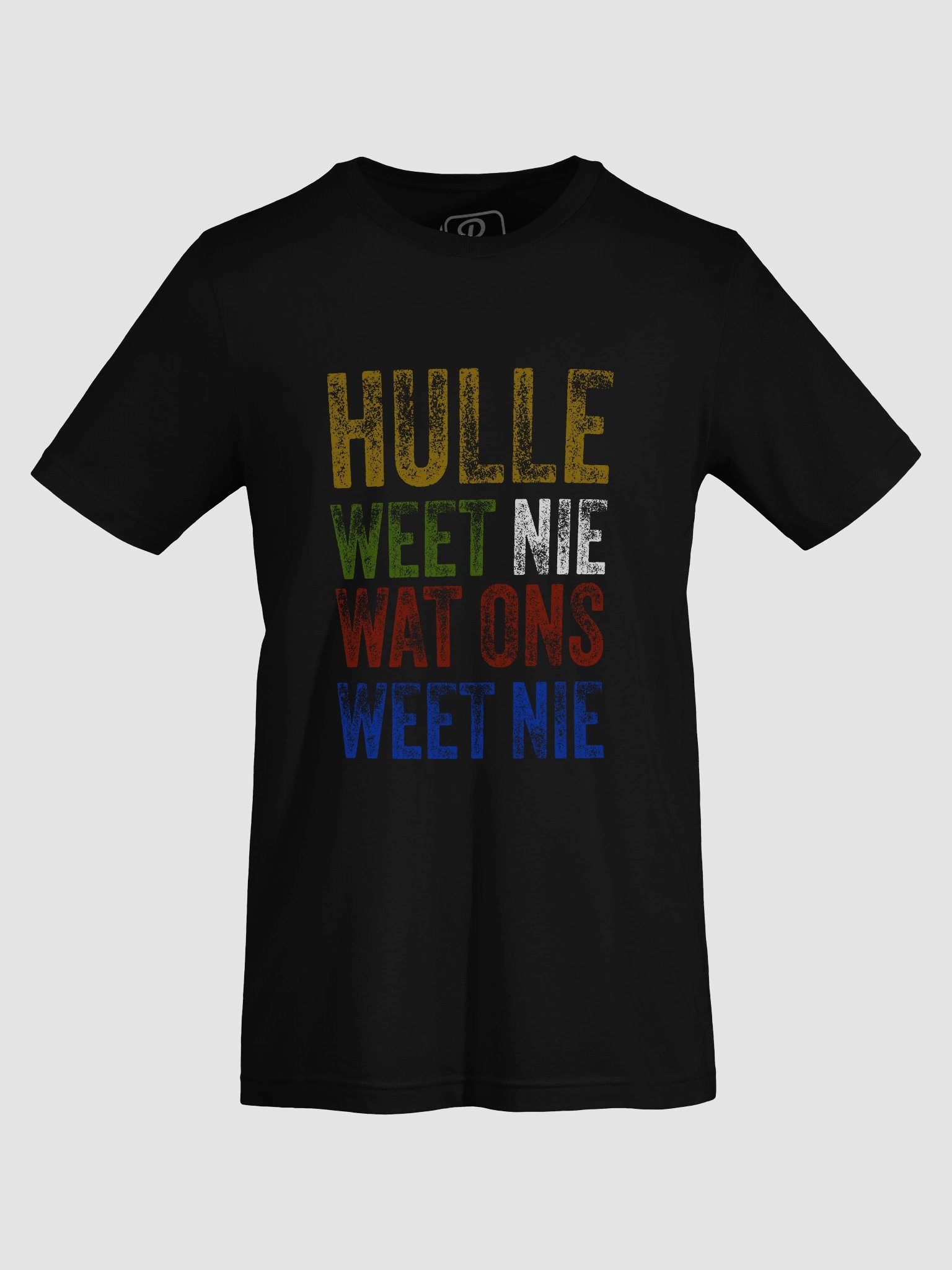 Hulle weet nie wat ons weet nie - Afrikaans quote T-Shirt product image (6)