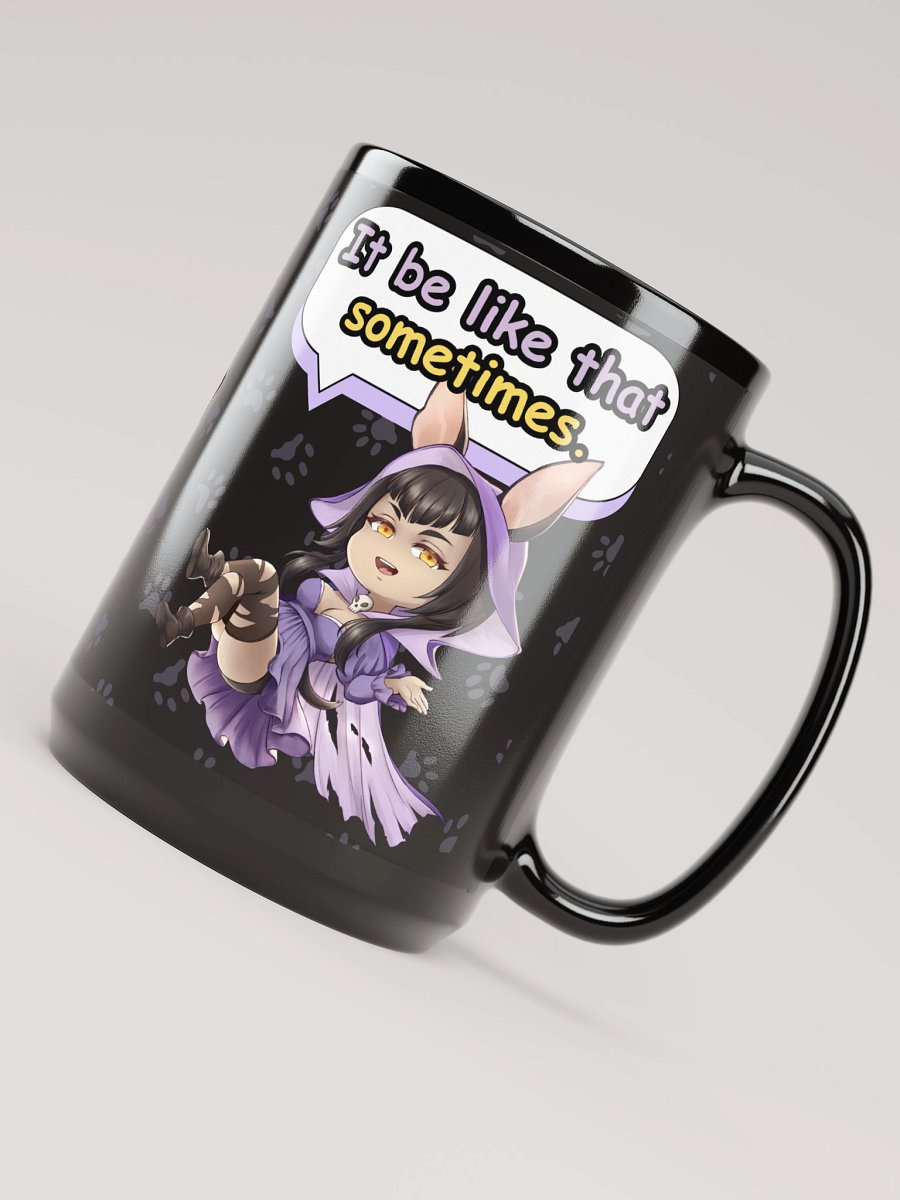 Xolo Queue "It be like that sometimes." 15oz Mug - Black product image (4)